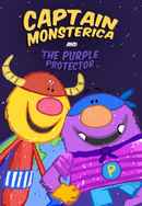Captain Monsterica & The Purple Protector Poster 4