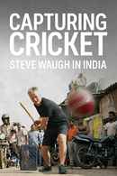 Capturing Cricket: Steve Waugh in India Poster 4