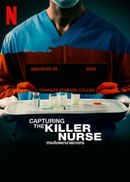Capturing the Killer Nurse Poster 5
