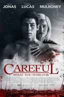 Careful What You Wish For Poster 1