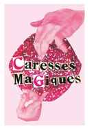 Caresses magiques Poster 2