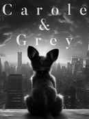Carole & Grey Poster 1