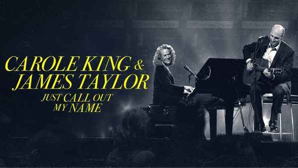 Carole King & James Taylor: Just Call Out My Name Poster 1