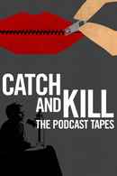 Catch and Kill: The Podcast Tapes Poster 7