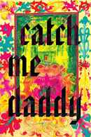 Catch Me Daddy Poster 6