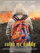 Catch Me Daddy Poster 2