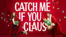 Catch Me If You Claus Poster 2