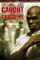 Caught in the Crossfire Poster 6