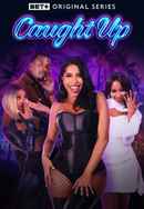 Caught Up Poster 6