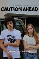 Caution Ahead Poster 1