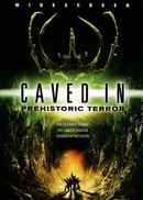 Caved In: Prehistoric Terror Poster 4