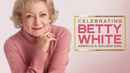 Celebrating Betty White: America’s Golden Girl Poster 2