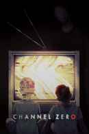Channel Zero Poster 6