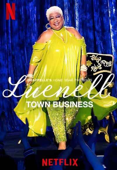 Chappelle's Home Team - Luenell: Town Business