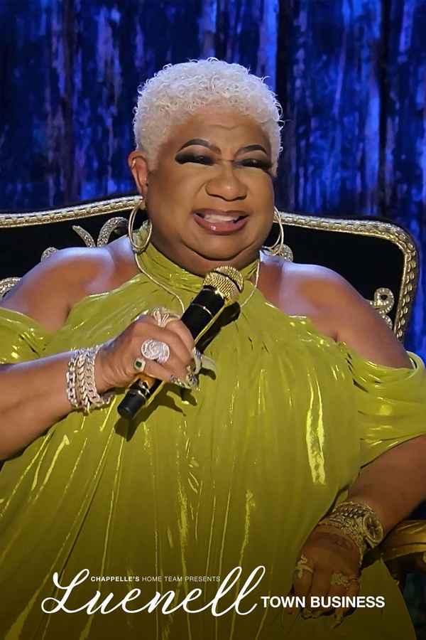 Chappelle's Home Team - Luenell: Town Business Poster 4