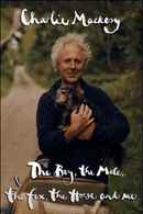 Charlie Mackesy: The Boy, the Mole, the Fox, the Horse and Me Poster 1