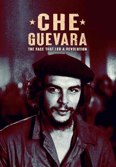 Che Guevara: The Face That Lead a Revolution