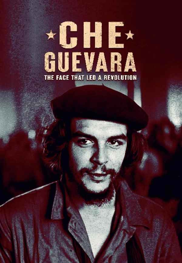 Che Guevara: The Face That Lead a Revolution Poster 6