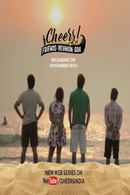 Cheers - Friends. Reunion. Goa Poster 3