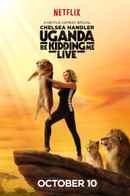 Chelsea Handler: Uganda Be Kidding Me Live Poster 1