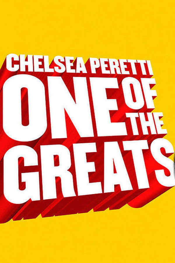 Chelsea Peretti: One of the Greats Poster 4