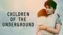 Children of the Underground Poster 1
