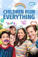 Children Ruin Everything Poster 3