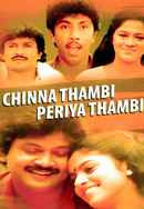 Chinna Thambi Periya Thambi Poster 7