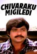 Chivaraku Migiledi Poster 6
