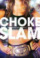 Chokeslam Poster 6