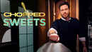 Chopped Sweets Poster 1