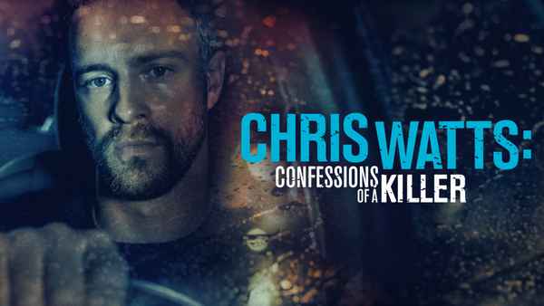 Chris Watts: Confessions of a Killer Poster 4
