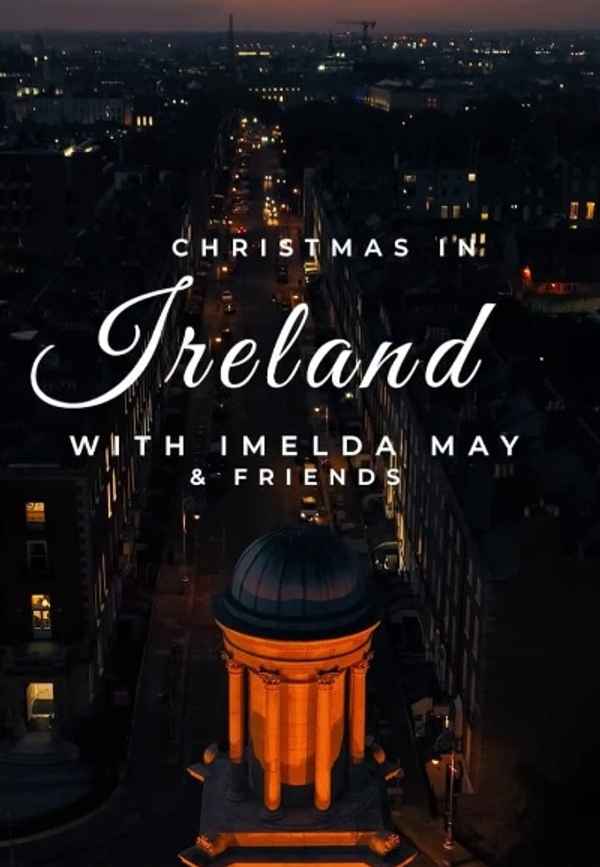Christmas in Ireland with Imelda May and Friends Poster 3
