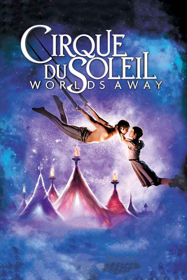 Cirque du Soleil: Worlds Away Poster 1
