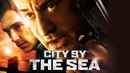 City by the Sea Poster 6