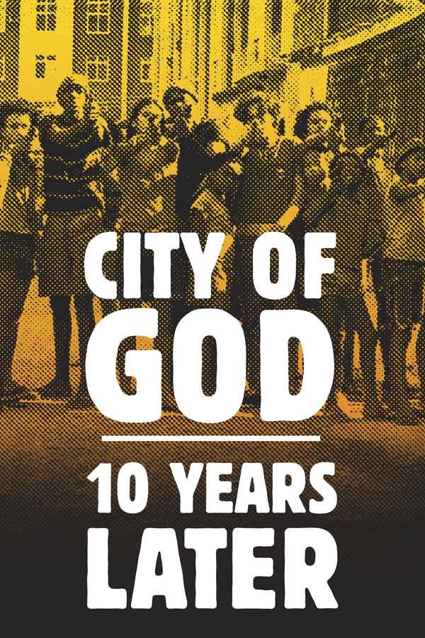 City of God: 10 Years Later Poster 1