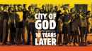 City of God: 10 Years Later Poster 5