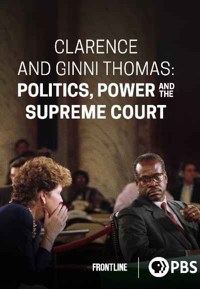 Clarence and Ginni Thomas: Politics, Power, and the Supreme Court