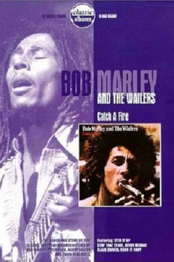 Classic Albums - Bob Marley & the Wailers - Catch a Fire Poster 4