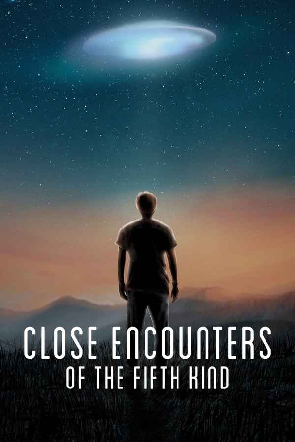 Close Encounters of the Fifth Kind Poster 6