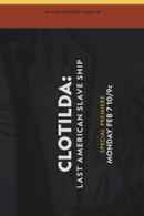 Clotilda: Last American Slave Ship Poster 6