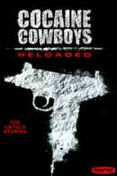 Cocaine Cowboys: Reloaded Poster 7