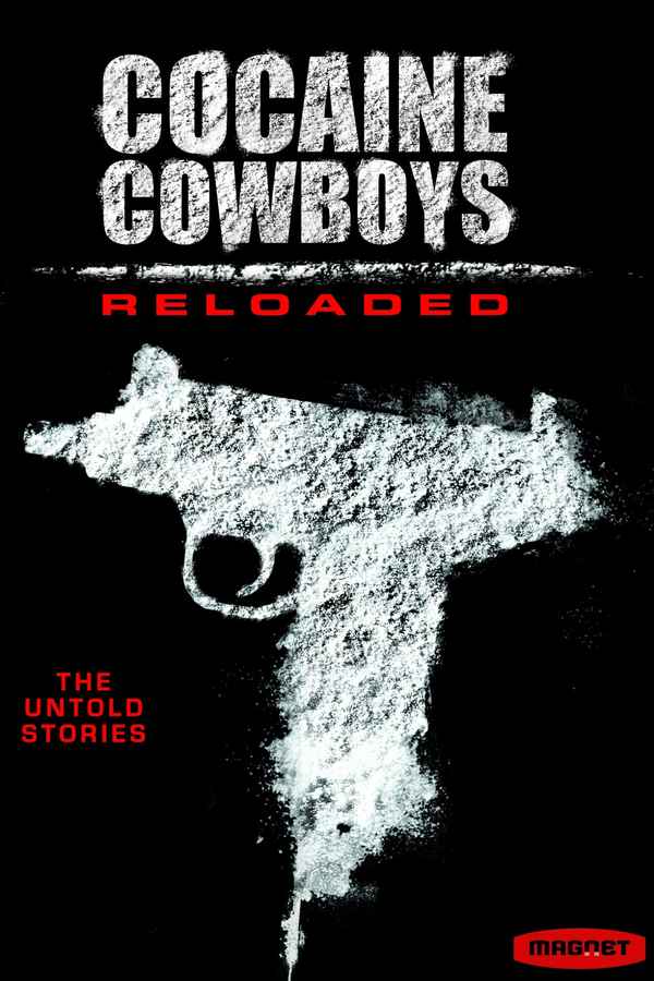 Cocaine Cowboys: Reloaded Poster 7