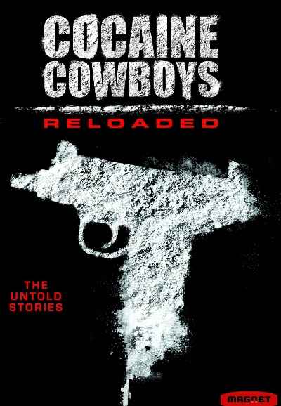 Cocaine Cowboys: Reloaded