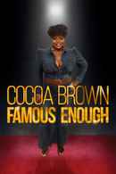 Cocoa Brown: Famous Enough Poster 2
