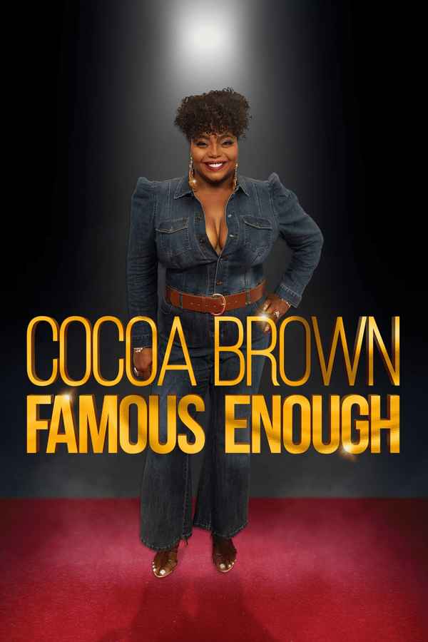 Cocoa Brown: Famous Enough Poster 2