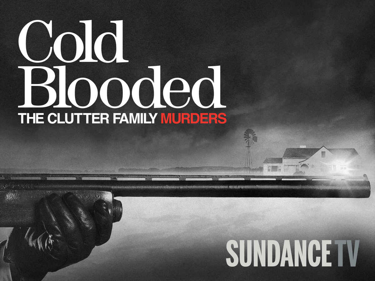 Cold Blooded: The Clutter Family Murders Season 1