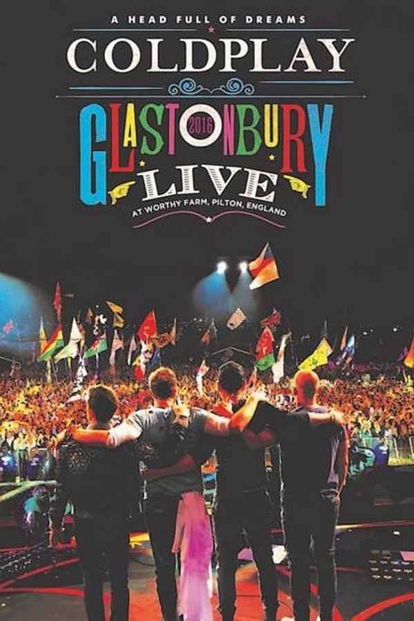 Coldplay: Live at Glastonbury 2016 Poster 5