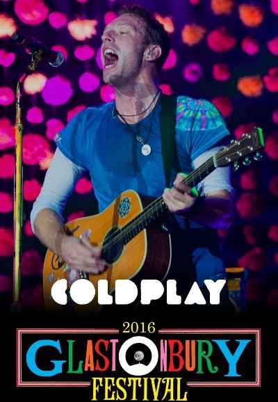 Coldplay: Live at Glastonbury 2016