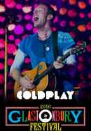 Coldplay: Live at Glastonbury 2016 Poster 7